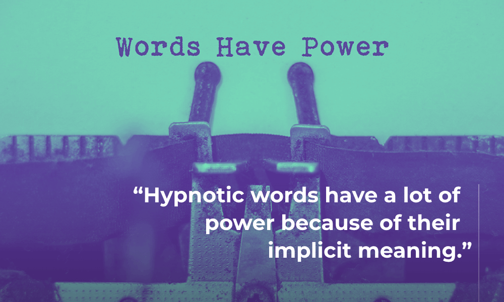 Hypnotic words
