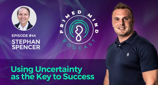 044 – Stephan Spencer – Using Uncertainty as the Key to Success